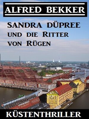 cover image of Sandra Düpree und die Ritter von Rügen